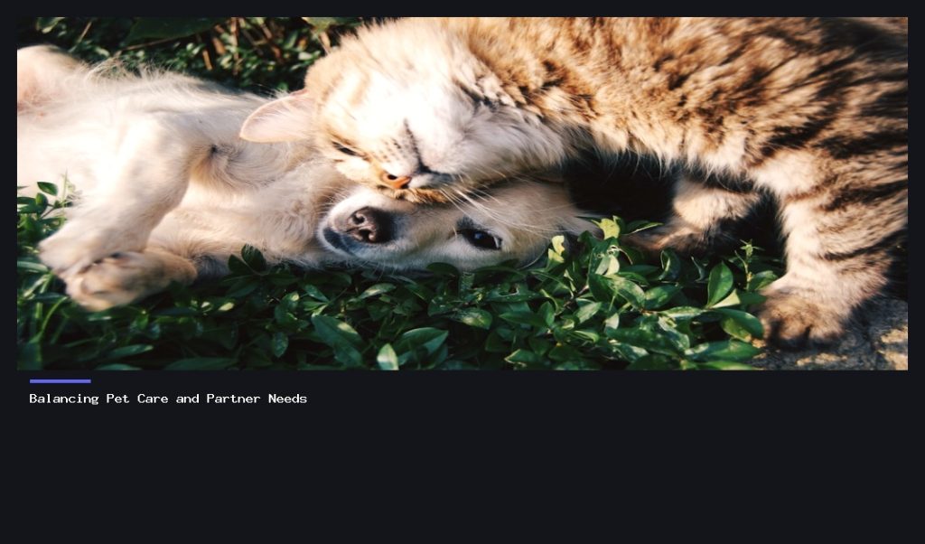 Balancing Pet Care and Partner Needs