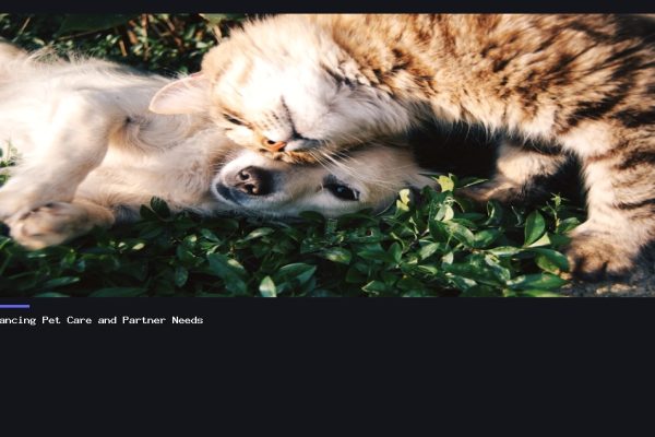 Balancing Pet Care and Partner Needs