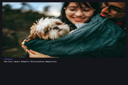 How Pets Impact Romantic Relationships Negatively